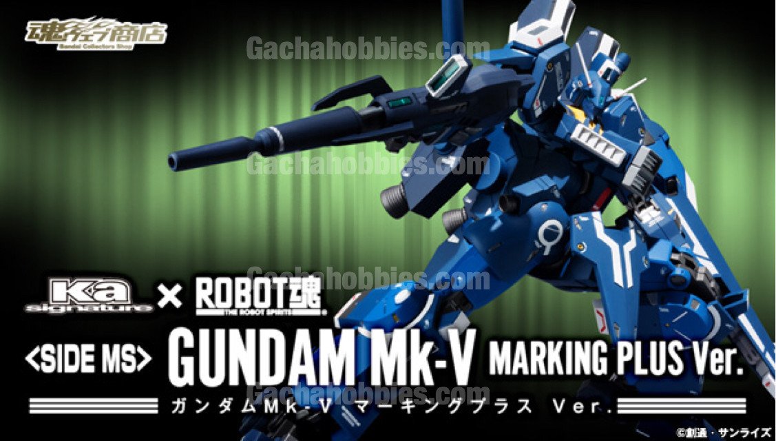 Robot Tamashii (Ka signature) <SIDE MS> Gundam Mk-V Marking Ver.